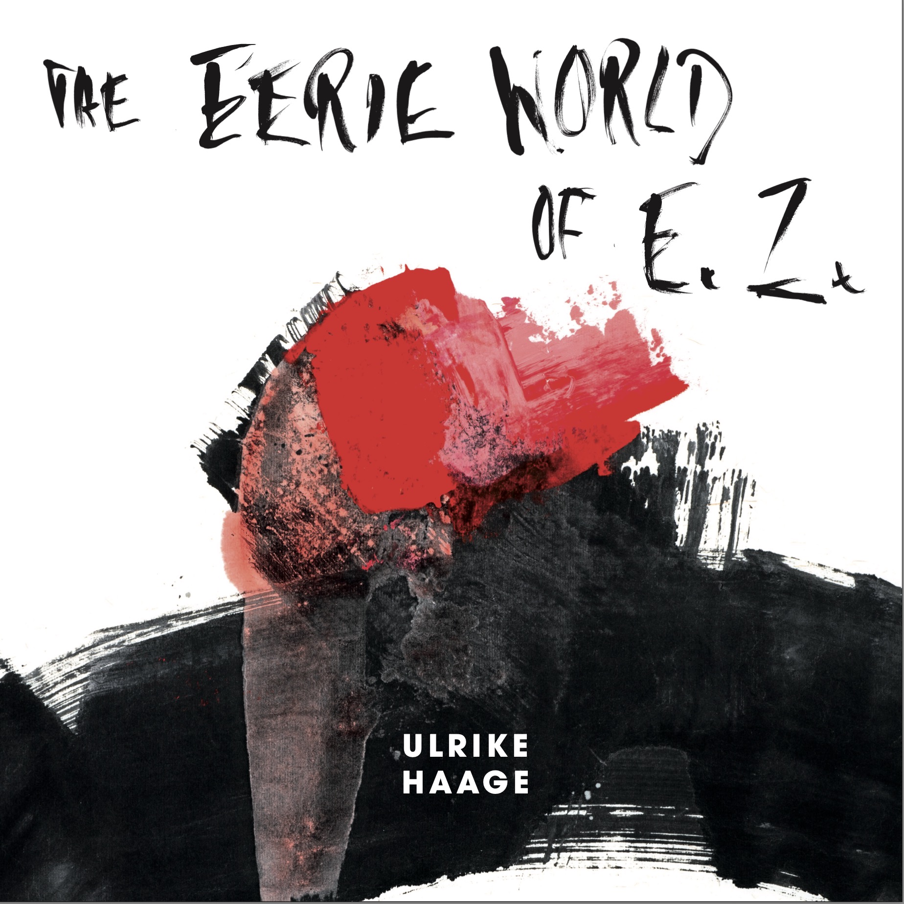 THE EERIE WORLD OF E.Z.