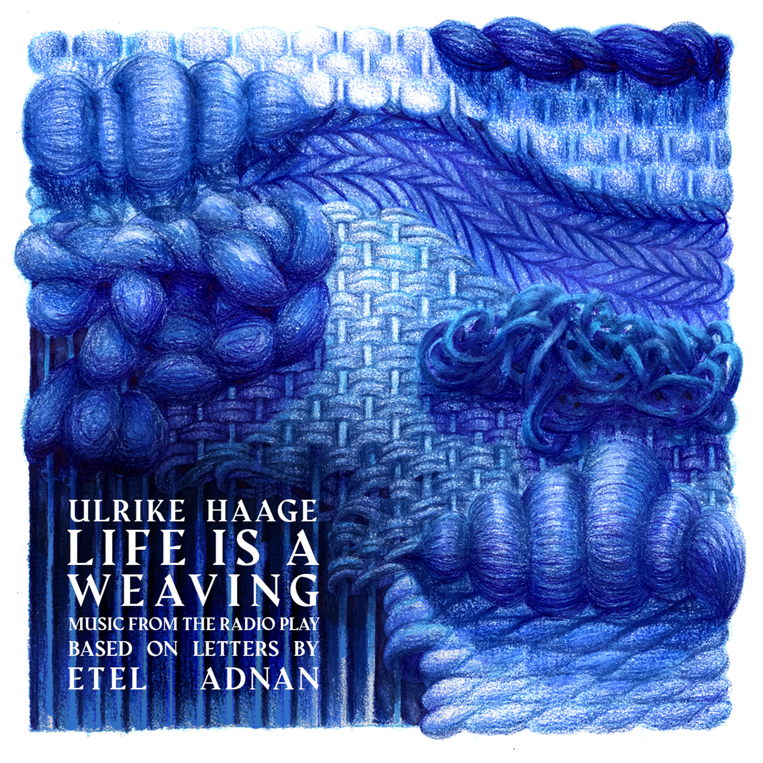 LIFE IS A WEAVING